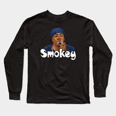 Grab this friday movie - Smokey 90s movie chris tucker ice cube black culture, It would make a great gift idea for 90s comedy enthusias, yourself, friends, family and birthday, graduation or gift giving occasion. -- Choose from our vast selection of Long Sleeve T-Shirts to match with your favorite design to make the perfect custom graphic Long Sleeve T-shirt. Pick your favorite: Classic or Premium. Customize your color! For men and women. Ice Cube Shirts, Pop Culture Long Sleeve T-shirt For Streetwear, Long Sleeve Pop Culture T-shirt For Streetwear, Long Sleeve T-shirt For Streetwear In Pop Culture Style, Hip Hop Long Sleeve T-shirt For Fans, Long Sleeve T-shirt With Funny Text For Streetwear, 90s Style Long Sleeve Fan Merchandise T-shirt, 90s Long Sleeve T-shirt For Fan Merchandise, Friday After Next