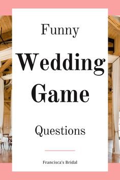 the words funny wedding game questions are in front of an image of a bride and groom