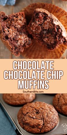 chocolate chip muffins in a muffin tin with the words chocolate chip muffins above them