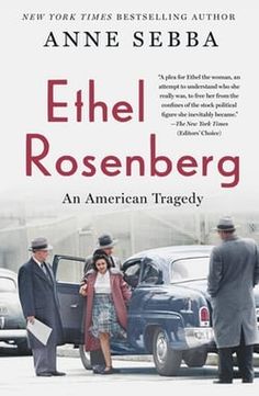 Ethel Rosenberg : An American Tragedy by Anne Sebba Apple Books, Book Synopsis, Soviet Union, I Love Books, Book Print, Reading Lists, Love Book, Book Lists, Book Recommendations