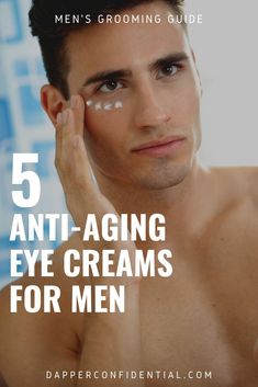 One of the first and most noticeable signs of ageing for men are wrinkles and lines around the eyes. Learn about our favorite anti-aging eye creams for guys - read the article now. Eye Wrinkle Cream, Guys Read, Retinol Eye Cream, Eliminate Wrinkles, Anti Aging Eye Cream, Best Eye Cream, Eye Creams