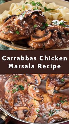 two pictures with different types of food in them and the words carabaas chicken marsala recipe