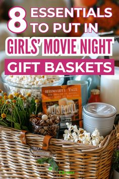 things to put in girls movie night gift basket