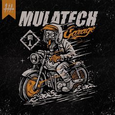 a man on a motorcycle with the words mulatch garage written in orange and white