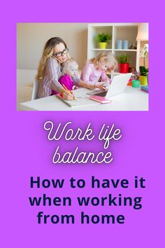 Are you a mom struggling to balance your work and home life?  Do you need ideas on how to manage your time, when working from home.  Then read this article to get some helpful advice. Helpful Advice, Work Life Balance, Work Life