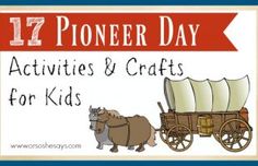 Pioneer Day Crafts, Pioneer Day Activities, Pioneer Games, Pioneer Activities, Pioneer Crafts, Pioneer Camp, Pioneer Day, Activity Day Girls, Pioneer Life