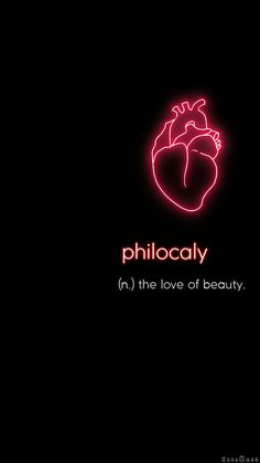 the words philocaly are lit up against a black background with a neon heart