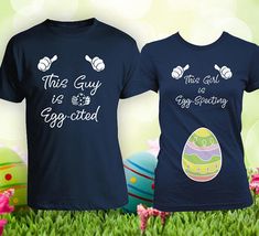 two t - shirts that say, this guy is egg - eatery and the girl is