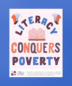 a poster with the words,'literracy conquers poverty'and an open book