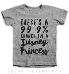 There's A Chance I'm A Disney Princess Kids Tees Funny Disney Shirts, Princess Kids, Vinyl Shirts, Disney Life, Library Card, Disney World Trip, Disney Quotes, Disney Funny, Travel Shirts