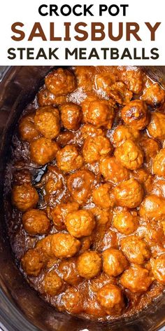 crock pot salisbury steak meatballs in a slow cooker with text overlay