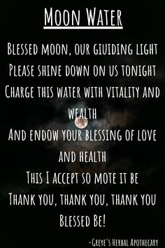 Full Moon Water Blessing, Moon Water Chant, So Mote It Be Wicca, Moon Water Blessing, Full Moon Incantation, Moonwater Spells, Moon Magick Witchcraft, Wicca Chants