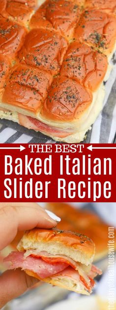 the best baked italian slider recipe with ham and cheese on it is an easy to make appetizer that everyone will love