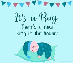 a baby sleeping on top of a pillow with the words it's a boy there's a new king in the house