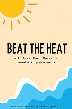 the cover of beat the heat with texas farm bureau's member discounts