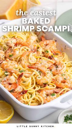 the easyest baked shrimp scamp recipe in a white casserole dish