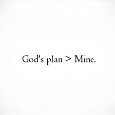 the word god's plan is written in black on a white background with an arrow