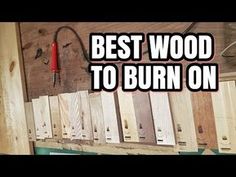 the words best wood to burn on are displayed