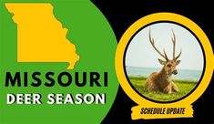 an image of a deer with the words missouri deer season on it's side