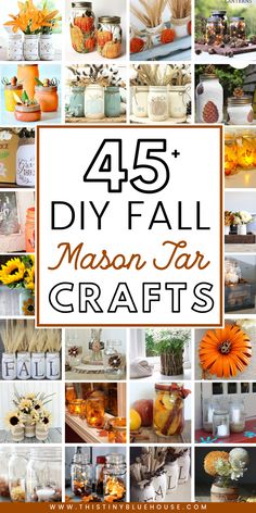 a collage of mason jar crafts with the words 45 diy fall mason jars