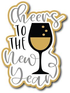 cheers to the new year sticker with a glass of wine on it's side