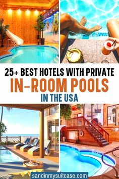 the best hotels with private in - room pools in the usa