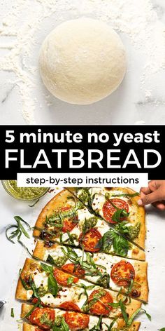 five minute no - yeast flatbread recipe with spinach, tomatoes and mozzarella