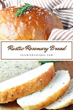 a loaf of bread with rosemary sprigs on top and the words rustic rosemary bread above it