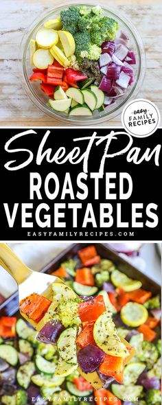 two pictures with different vegetables in them and the words, sheet pan roasted veggies