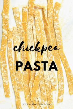 the words chickpea pasta are in black and white with yellow sprinkles