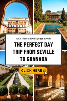 the perfect day trip from sevillie to granada, spain with text overlay