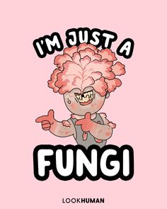 an image of a cartoon character with the words i'm just a fung