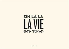 the words la vie en rose written in black on a white background