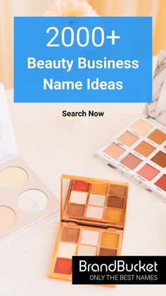 some makeup products are on a table with the words, 2000 + beauty business name ideas search now