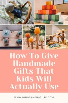 how to give handmade gifts that kids will actually use