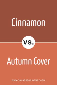 Cinnamon 2174-20 vs. BM 2170-30 Autumn Cover Paint Autumn, Deep Colors