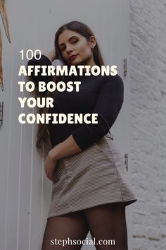 a woman leaning against a wall with the words, 100 affirmations to boot your confidence