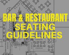 the words bar and restaurant seating guidelines are in yellow over an image of a building