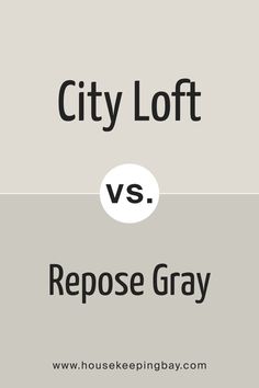 City Loft vs Repose Gray by Sherwin-Williams Sw Worldly Gray, Sw City Loft, City Loft Sherwin Williams, Loft Kitchens, Sw Repose Gray, Repose Gray Sherwin Williams, City Loft