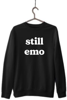 Black Crew Neck Sweatshirt With Funny Text, Band Merch Crew Neck Sweatshirt With Text Print, Long Sleeve T-shirt With Funny Text For Streetwear, Crew Neck Sweatshirt With Funny Text For Streetwear, Relaxed Fit Sweatshirt With Funny Text For Streetwear, Relaxed Fit Crew Neck Sweatshirt With Funny Text, Emo T Shirt, Emo Shirt, Elder Emo