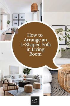 an article about how to arrange an l - shaped sofa in living room with text overlay