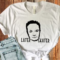 Later Skater Perfect gift your The Office obsessed friend! Wear it with rolled or unrolled sleeves, wear it down, or wear it tied up!  This shirt is a lightweight, super soft, and comfy unisex fit. I use shirts by Bella+Canvas and Gildan Softstyle. They never disappoint on quality or style! The heat transfer vinyl design is pressed by a professional grade heat press. **How To! Wash/Dry : Turn your shirt inside out and wash in cold water. Air drying is best, but it can be placed in the dryer (pre Relaxed Fit Pop Culture Tops With Funny Print, Pop Culture Tops With Funny Print And Relaxed Fit, Pop Culture Tops With Funny Print In Relaxed Fit, Relaxed Fit Crew Neck Shirt In Pop Culture Style, Casual Shirt With Funny Text For Fans, Funny The Office, Creed Bratton, The Office Tshirt, Star Shirt