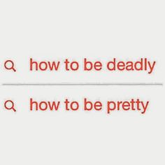 the words q, how to be deadly and how to be pretty written in red