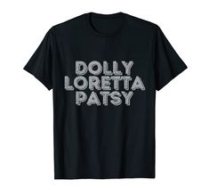 PRICES MAY VARY. Retro Dolly Loretta Patsy shirt Vintage Dolly Loretta Patsy shirt Lightweight, Classic fit, Double-needle sleeve and bottom hem Loretta Lynn, Retro T Shirt, Elegant Shirt, Retro Tshirt, Women's Shirts, Buy Vintage, Elegant Woman, Branded T Shirts, Collar Styles