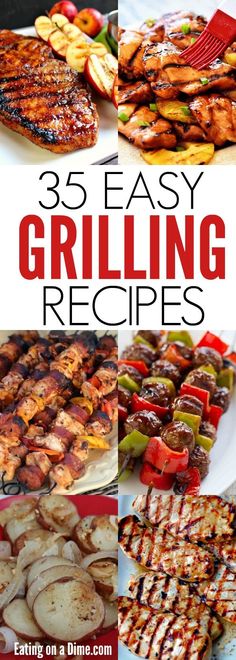 grilled food with text overlay that reads 35 easy grilling recipes