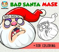 the bad santa mask is for coloring