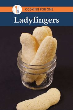 ladyfingerers cookies in a glass jar with the title cooking for one ladyfingerers