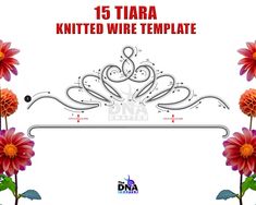 the 15 tiara knotted wire template with flowers