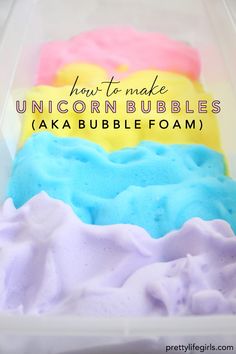 how to make unicorn bubbles aka bubble foam in a plastic container with text overlay