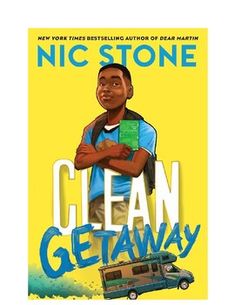 a book cover for clean getaway by nic stone with an image of a man standing in front of a van